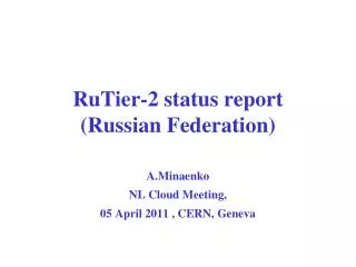 RuTier-2 status report (Russian Federation)