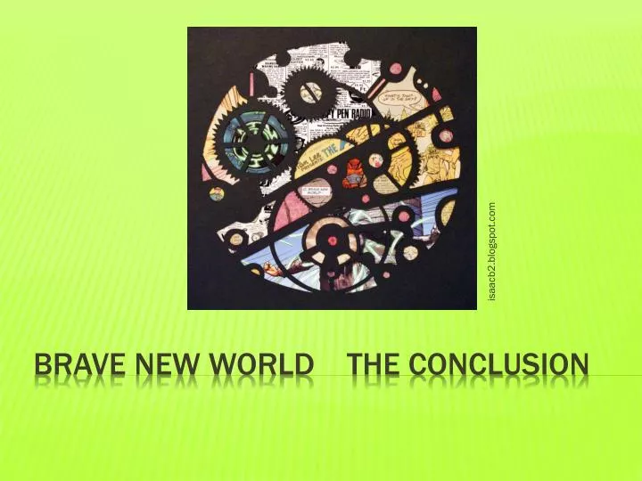 brave new world the conclusion