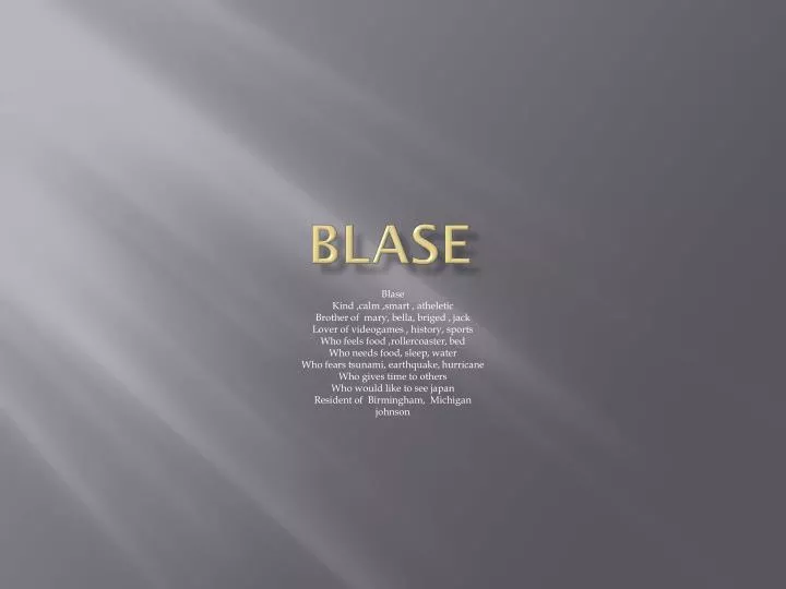 blase