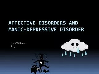 Affective Disorders and Manic-Depressive Disorder