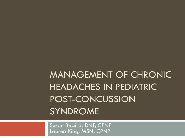 management of chronic headaches in pediatric post concussion syndrome
