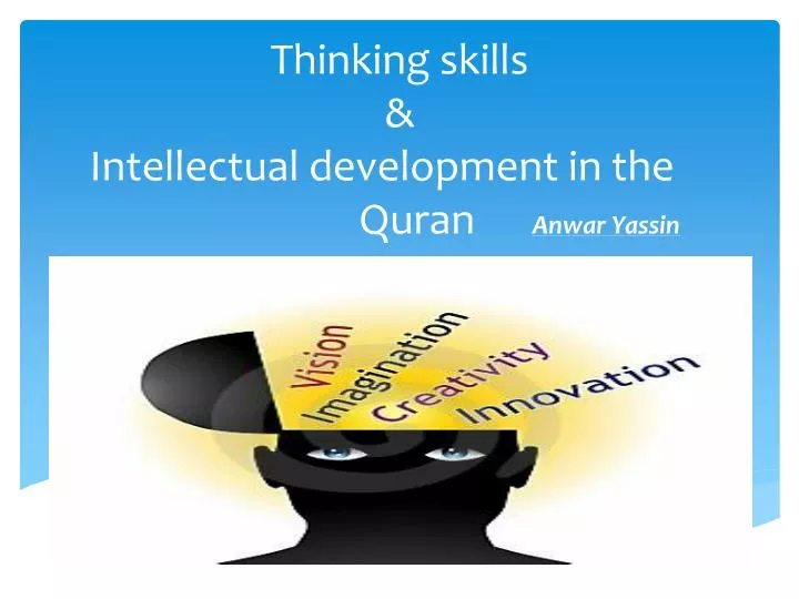 thinking skills intellectual development in the quran anwar yassin