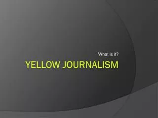 Yellow Journalism