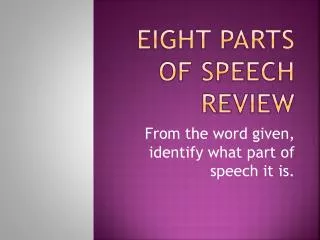 Eight Parts of Speech Review