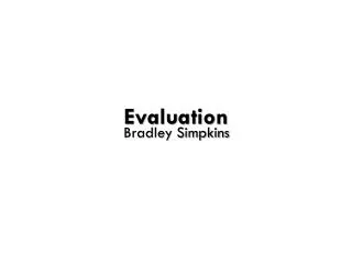 Evaluation