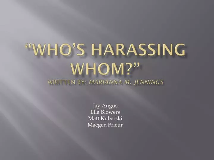 who s harassing whom written by marianna m jennings