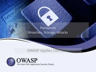Passwords Breaches, Storage, Attacks