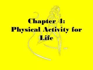 Chapter 4: Physical Activity for Life