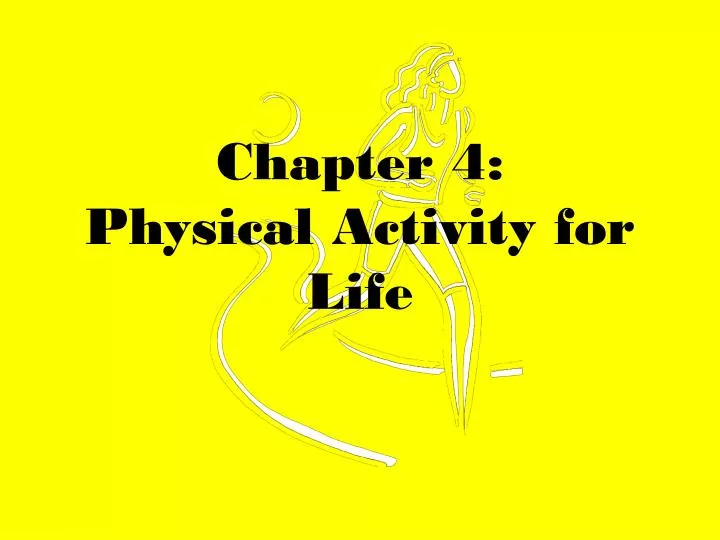 chapter 4 physical activity for life