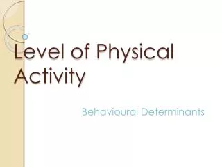 Level of Physical Activity
