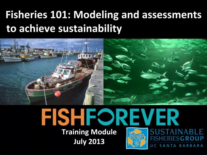 fisheries 101 modeling and assessments to achieve sustainability