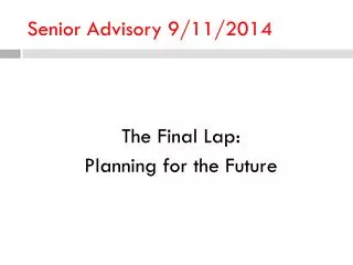 Senior Advisory 9/11/2014