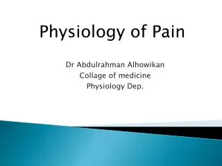 Dr Abdulrahman Alhowikan Collage of medicine Physiology Dep.