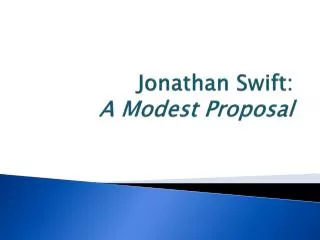 Jonathan Swift: A Modest Proposal