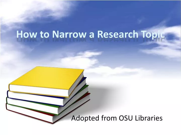 how to narrow a research topic