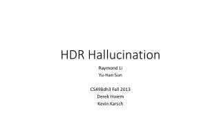 HDR Hallucination