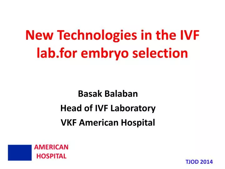 new technologies in the ivf lab for embryo selection