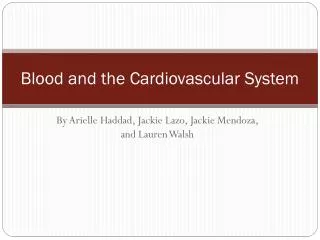 Blood and the Cardiovascular System