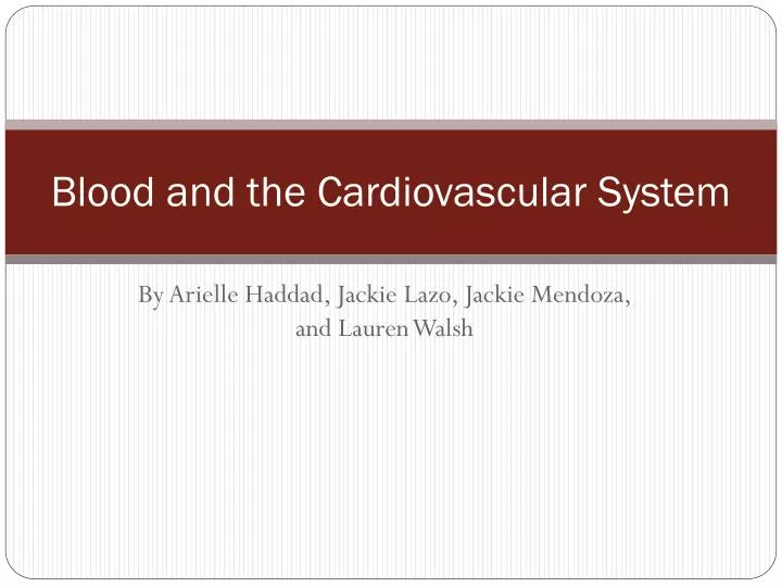 blood and the cardiovascular system
