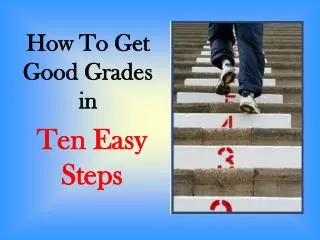 How To Get Good Grades in