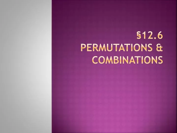 12 6 permutations combinations
