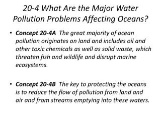 20-4 What Are the Major Water Pollution Problems Affecting Oceans?