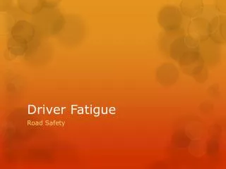 Driver Fatigue