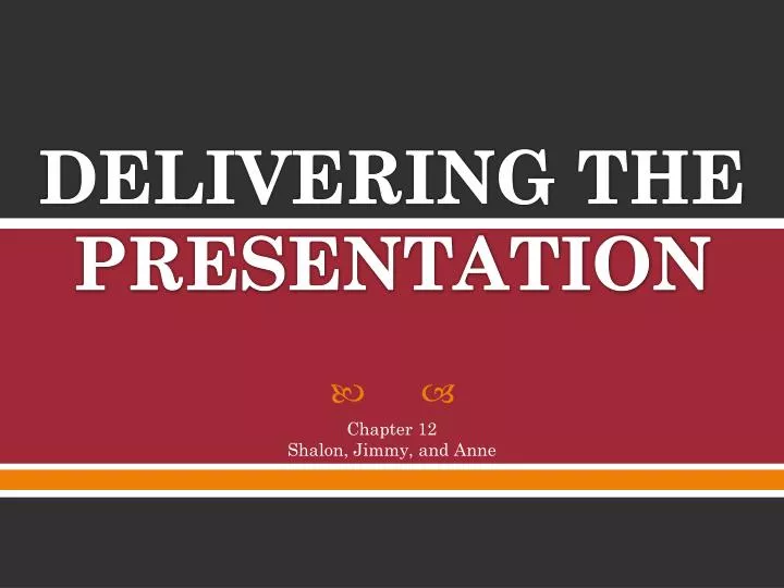 delivering the presentation