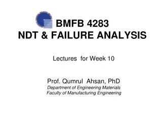 BMFB 4283 NDT &amp; FAILURE ANALYSIS