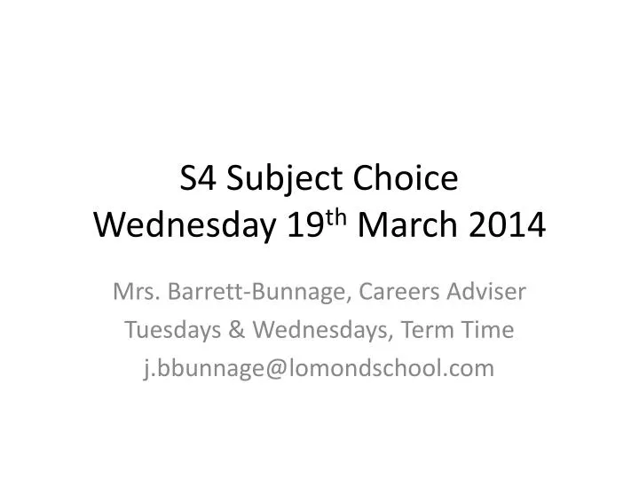 s 4 subject choice wednesday 19 th march 2014