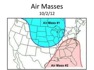 Air Masses 10/2/12