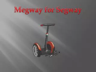 Megway for Segway