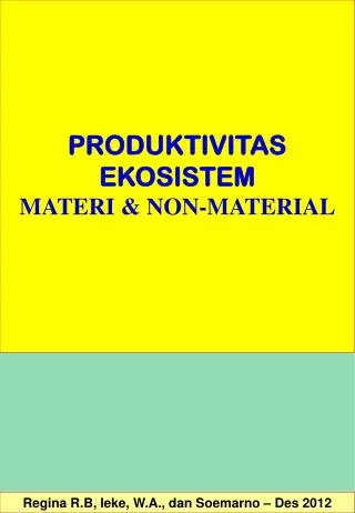 PRODUKTIVITAS EKOSISTEM MATERI &amp; NON-MATERIAL