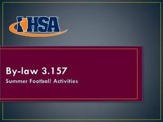 By-law 3.157 Summer Football Activities