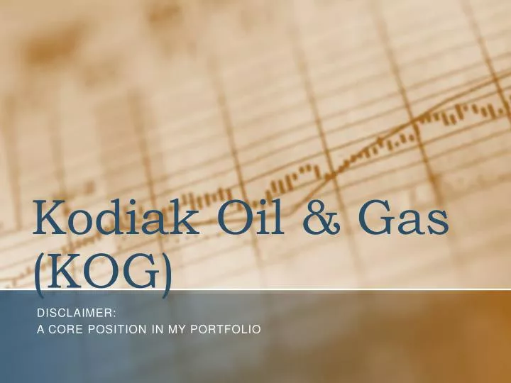 kodiak oil gas kog