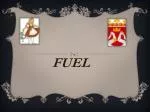 FUEL - slide 1