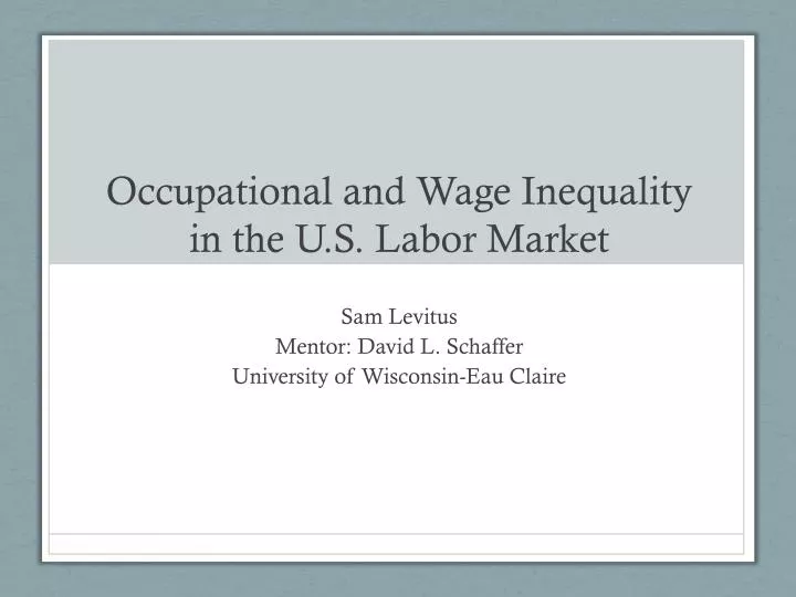 occupational and wage inequality in the u s labor market