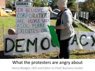 What the protesters are angry about