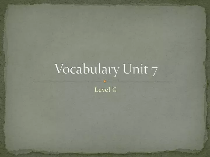 vocabulary unit 7