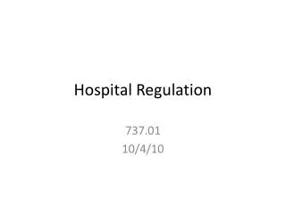 Hospital Regulation