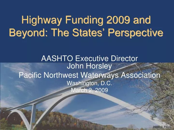 highway funding 2009 and beyond the states perspective