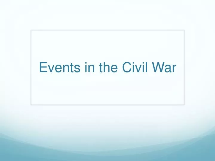 events in the civil war