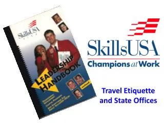 Travel Etiquette and State Offices