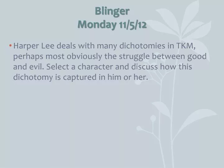 blinger monday 11 5 12