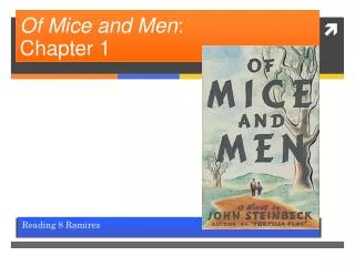 Of Mice and Men : Chapter 1