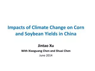 Impacts of Climate Change on Corn and Soybean Yields in China