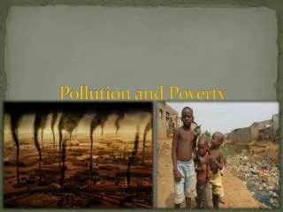 Pollution and Poverty