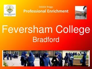 Debbie Briggs Professional Enrichment Feversham College Bradford