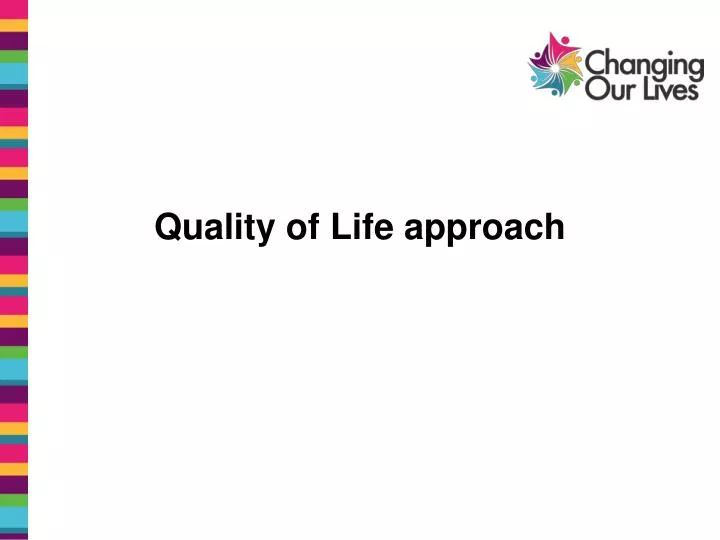 quality of life approach