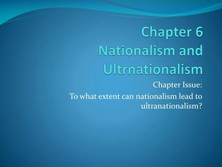 chapter 6 nationalism and ultrnationalism